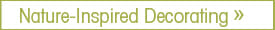 Nature-Inspired style decorating Nature-Inspired style decorating