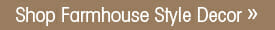 Shop Farmhouse Style Decor Shop Farmhouse Style Decor