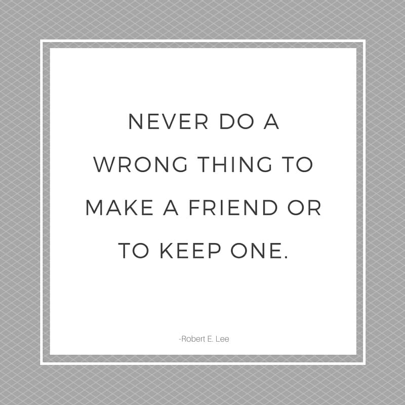 Robert E. Lee Friendship Quote