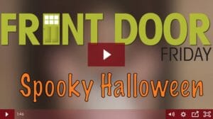 Front Door Friday video – Spooky Halloween.