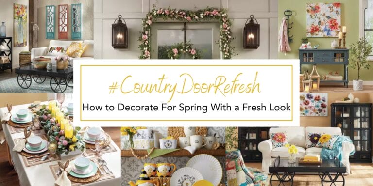 Banner with "#CountryDoorReshresh How to Decorate For Spring With a Fresh Look" surrounded by a collage of spring decor images